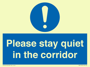 Please stay quiet in the corridor